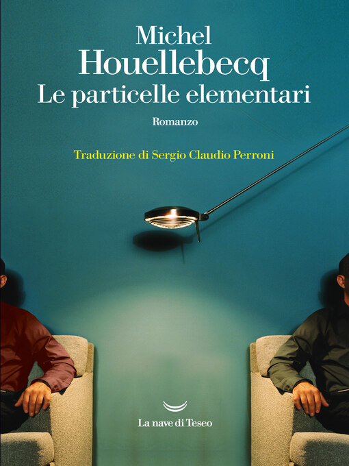 Title details for Le particelle elementari by Michel Houellebecq - Available